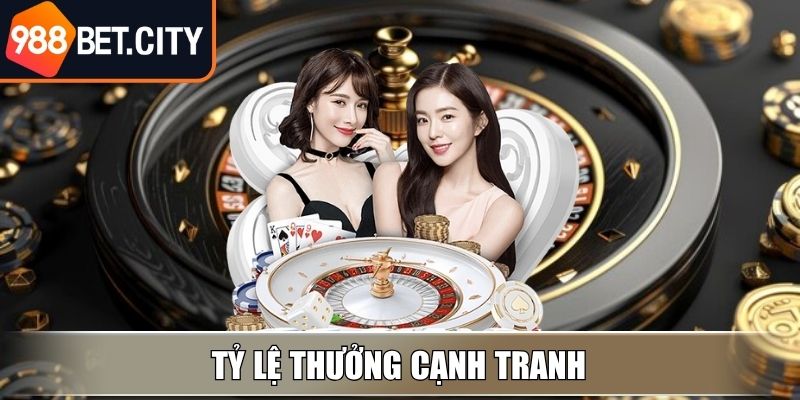Tỷ lệ thưởng cạnh tranh