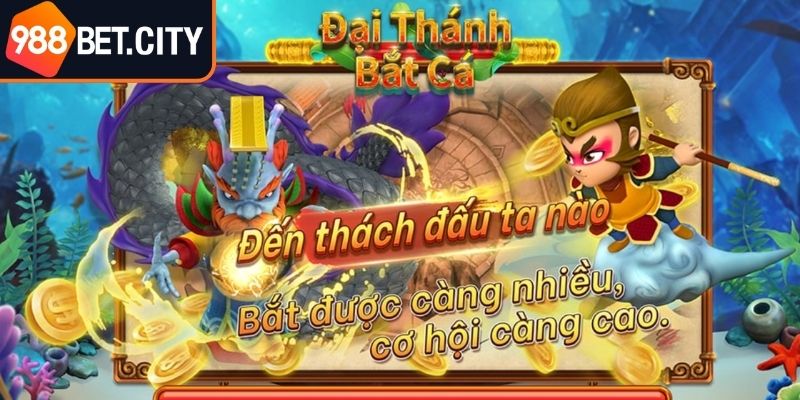 Giới thiệu tổng quan về Đại thánh bắt cá 988Bet
