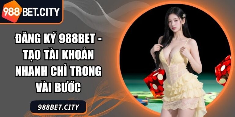 đăng ký 988Bet