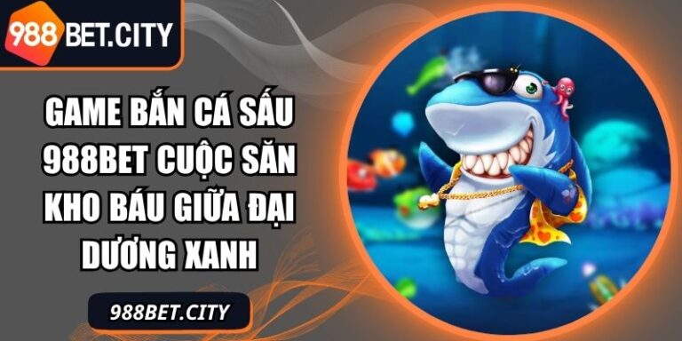 Game bắn cá sấu 988BET