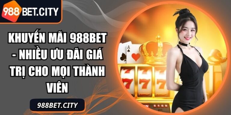 khuyến mãi 988Bet