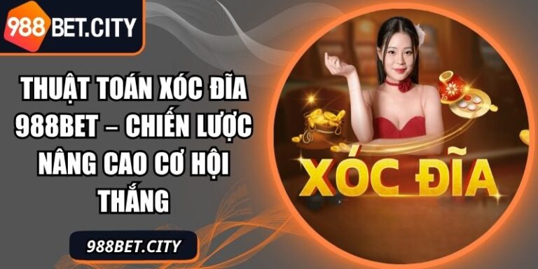 Thuật toán xóc đĩa 988BET